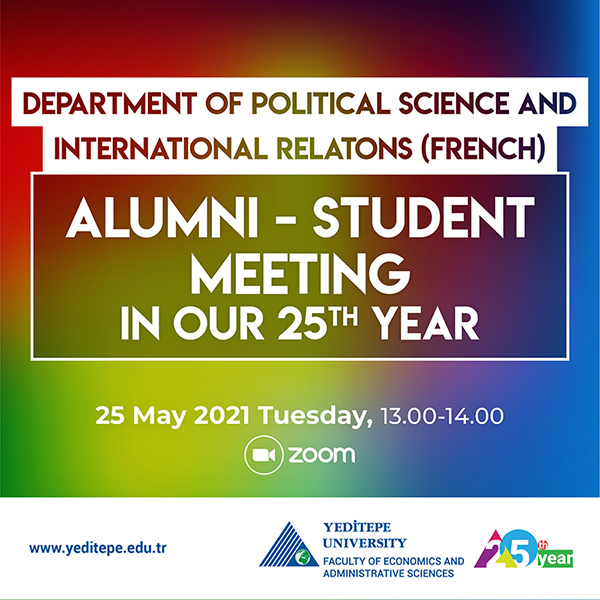 Department of Political Science and International Relations (French) - Alumni-Student Meeting in Our 25th Year