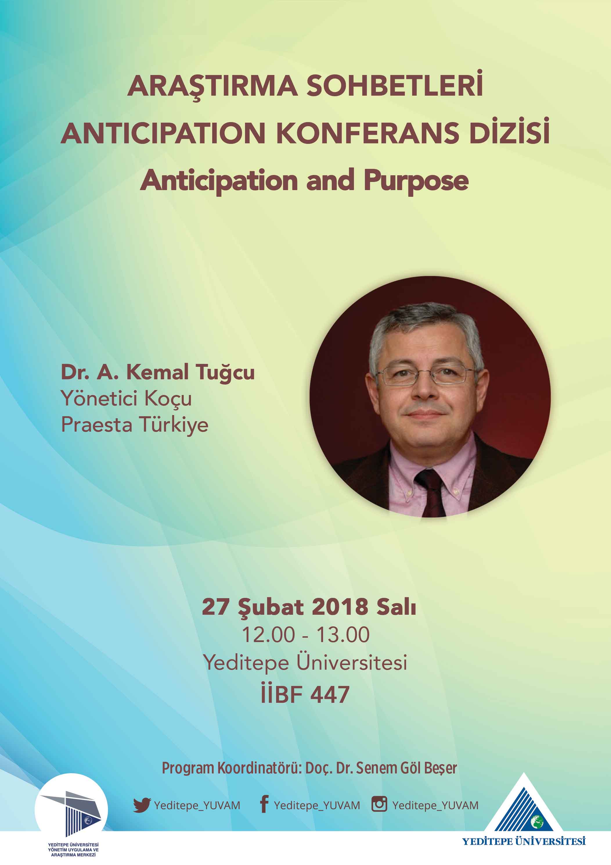 ARAŞTIRMA SOHBETLERİ ANTICIPATION KONFERANS DİZİSİ