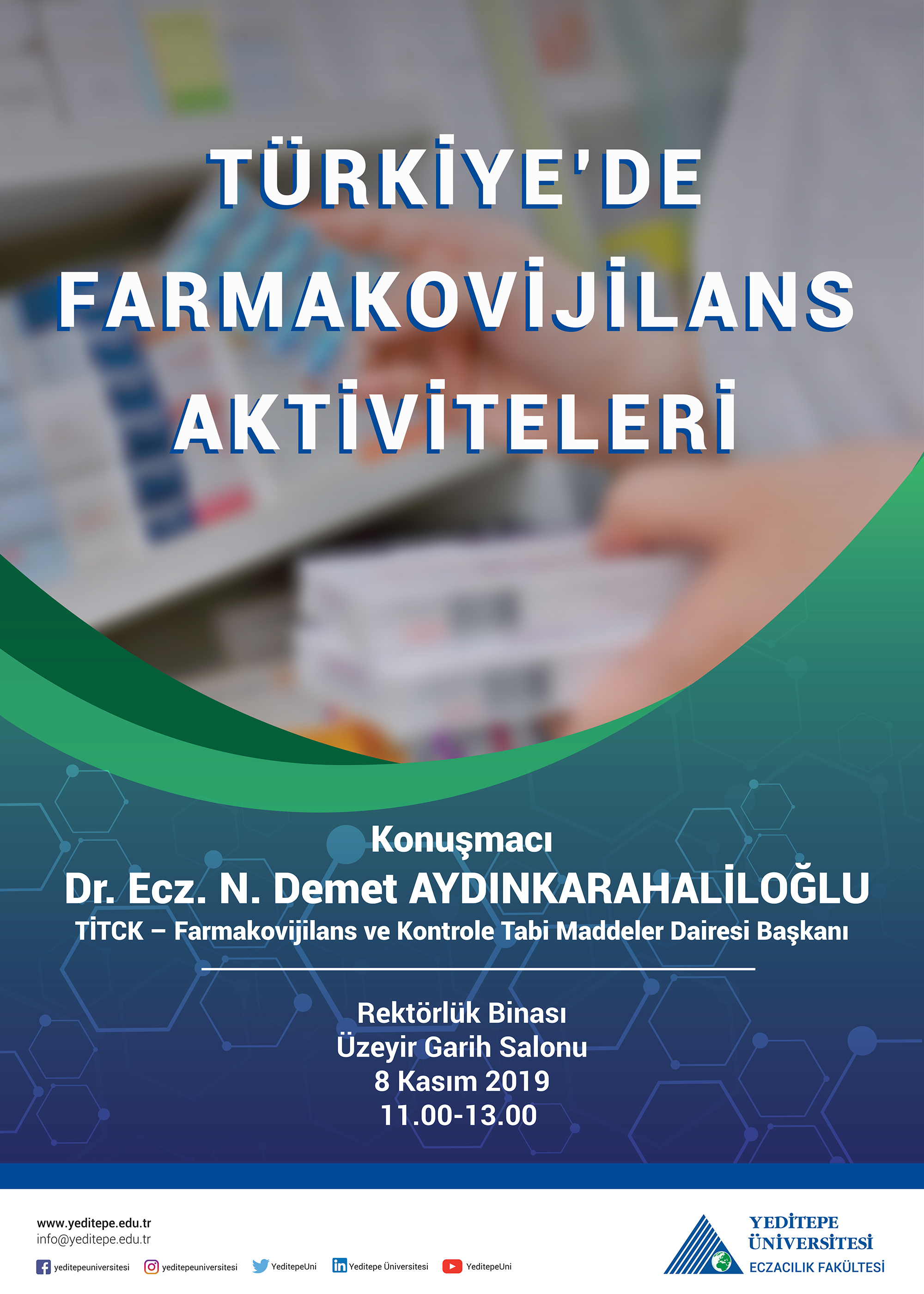 Eczacılık Fakültesi - Türkiye'de Farmakovijilans Aktiviteleri