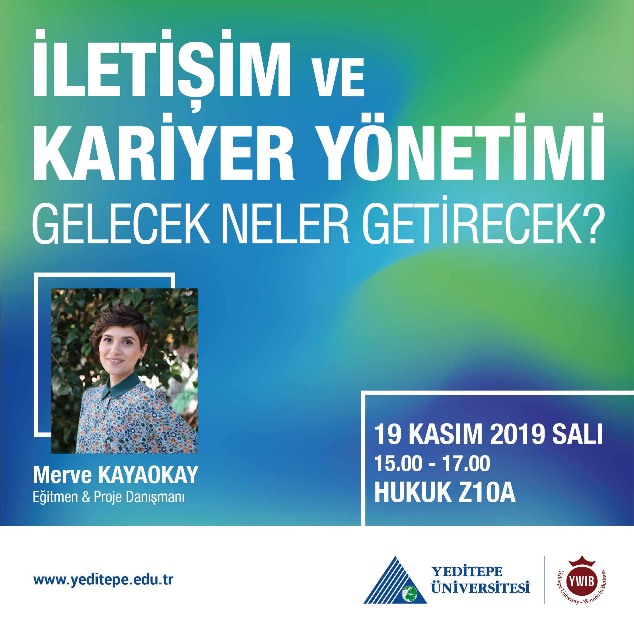 İletişim ve Kariyer Yönetimi | Gelecek Neler Getirecek?