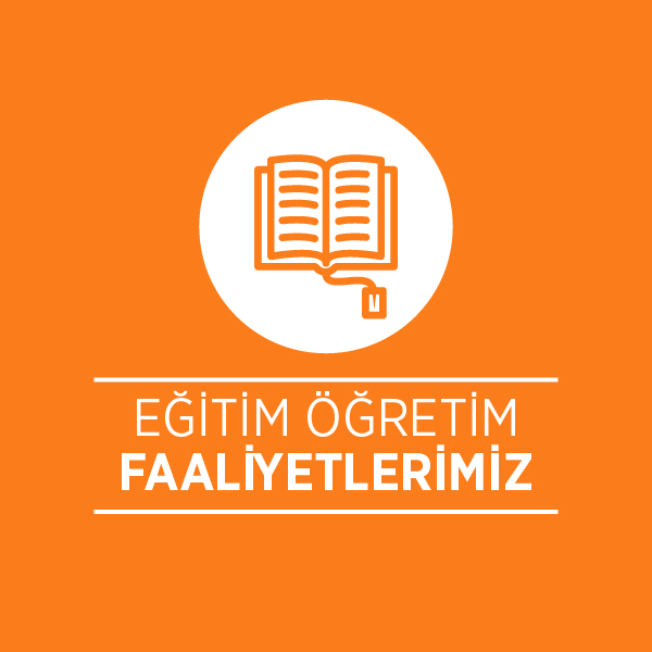 Eğitim Faaliyetlerimiz