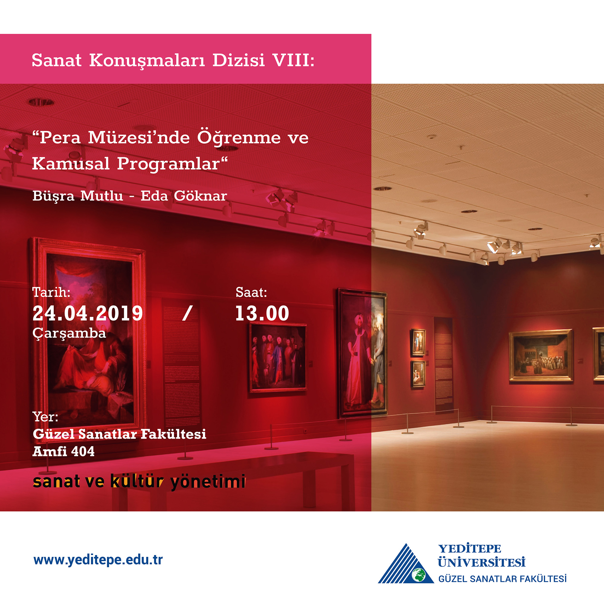 Sanat Konuşmaları Dizisi VIII: "Pera Müzesi'nde Öğrenme ve Kamusal Programlar"