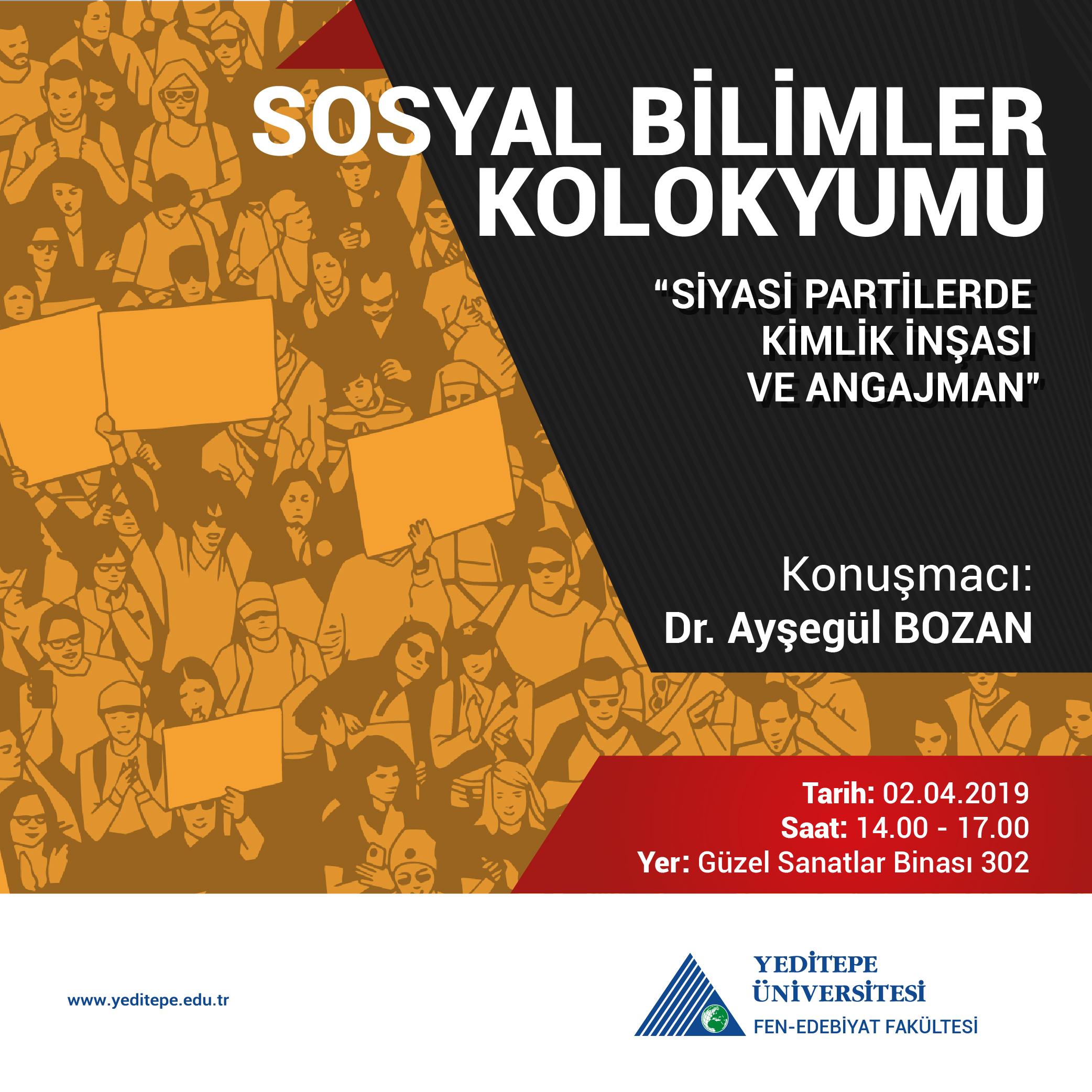 Sosyal Bilimler Kolokyumu | "Siyasi Partilerde Kimlik İnşası ve Angajman"