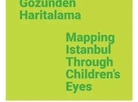 Mapping Istanbul Through Children's Eyes / 4th Istanbul Design Biennial