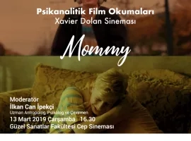 Psikanalitik Film Okumaları - Xavier Dolan Sineması | Mommy