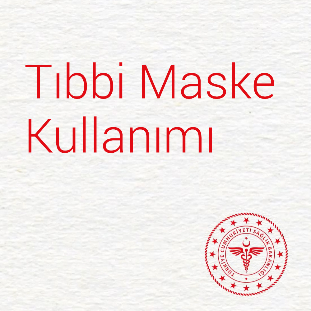 Tıbbi Maske Kullanımı