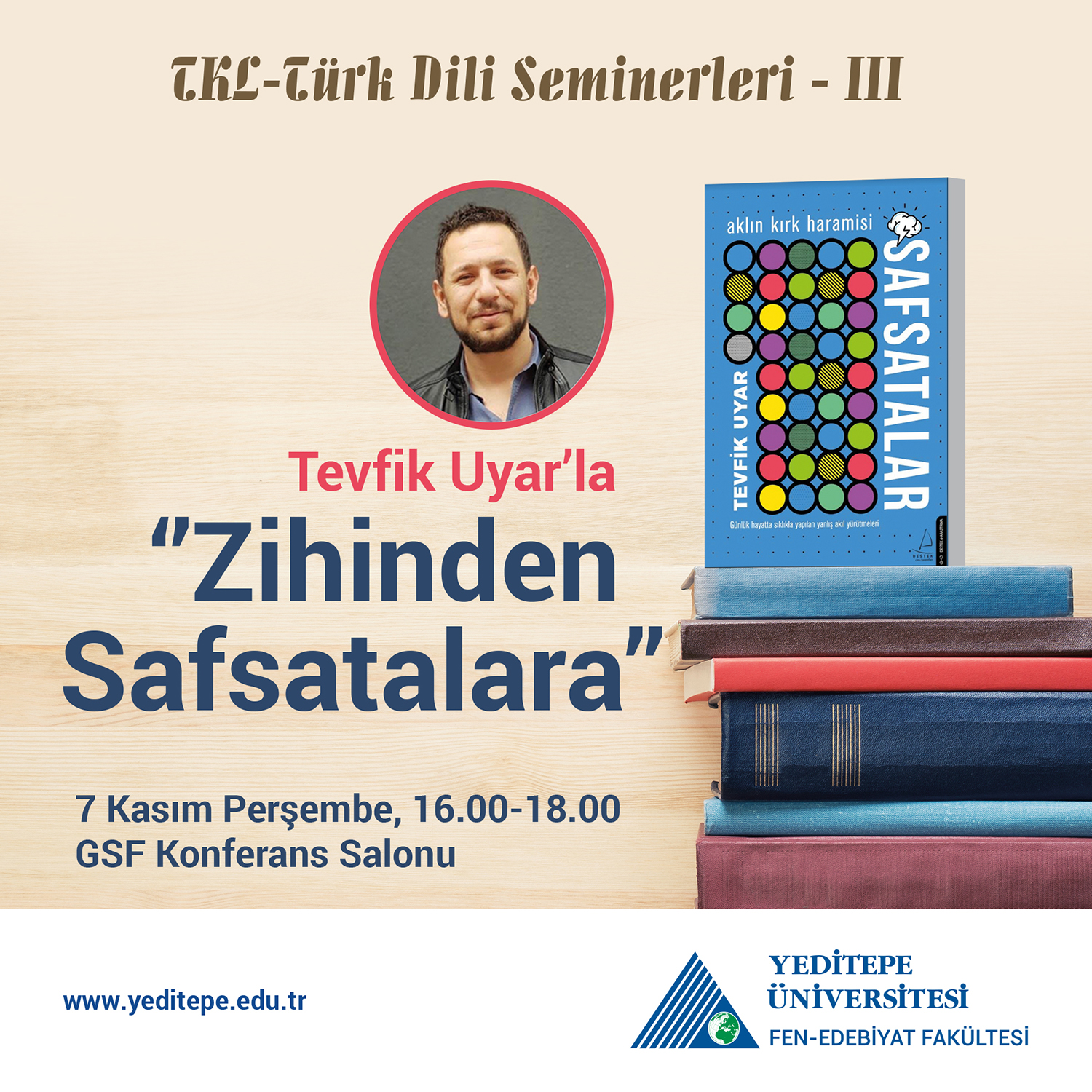 Türk Dili Seminerleri - III | Tevfik Uyar'la "Zihinden Safsatalara"