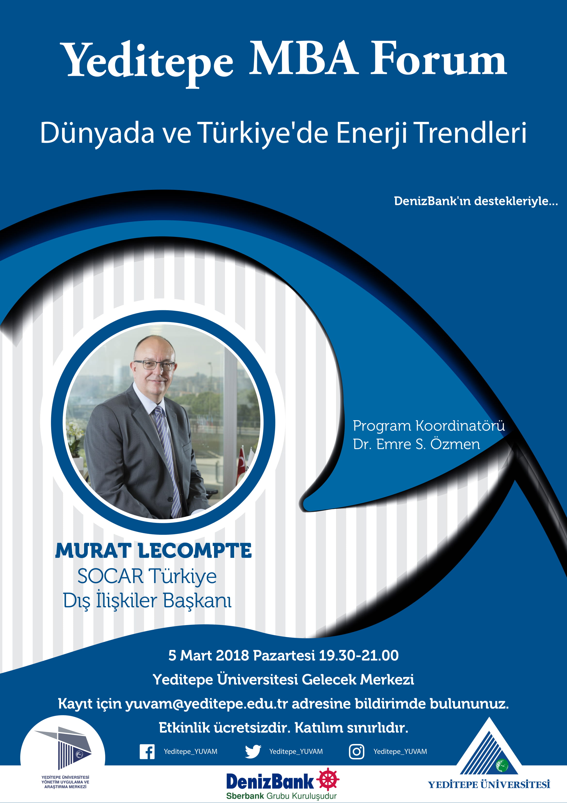 Yeditepe MBA Forum  / Dünyada ve Türkiye'De Enerji Trendleri
